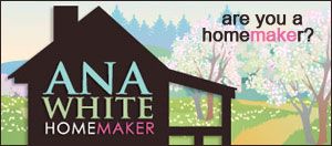  Ana White - making a home with handmade furniture and other DIY projects